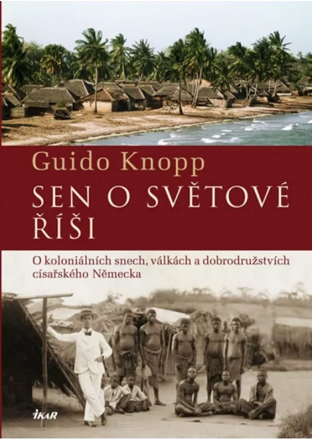 Guido Knopp - Sen o světové říši