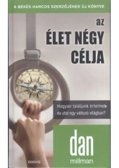 AZ ÉLET NÉGY CÉLJA