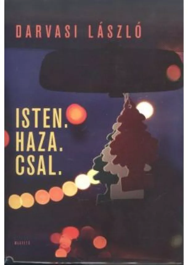 Darvasi László - Isten. haza. csal.