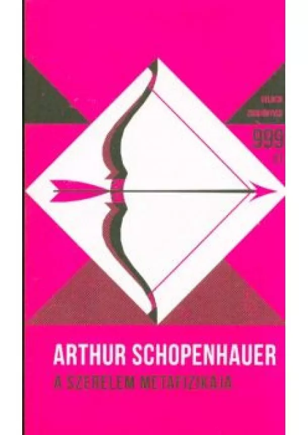 Arthur Schopenhauer - A szerelem metafizikája - Helikon Zsebkönyvek 58.