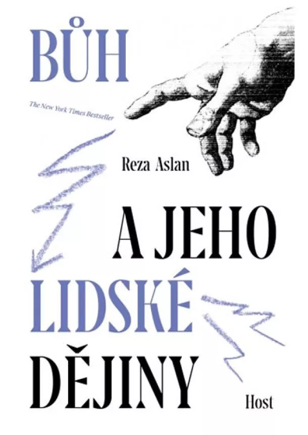 Reza Aslan - Bůh a jeho lidské dějiny