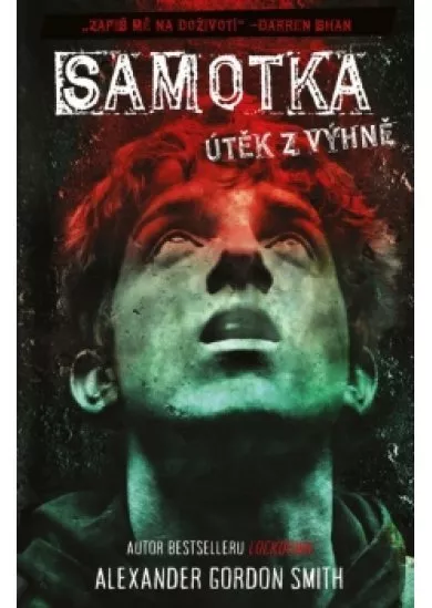 Samotka - Útěk z výhně