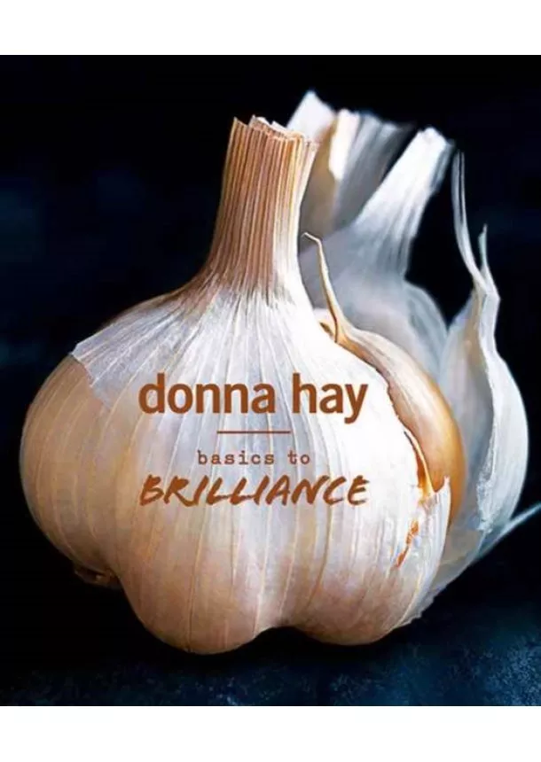 Donna Hay - Basics To Brilliance