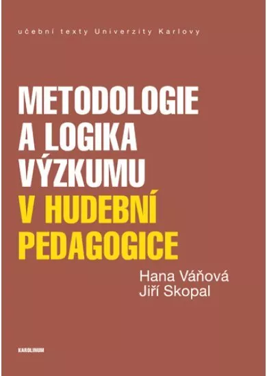 Metodologie a logika výzkumu v hudební pedagogice