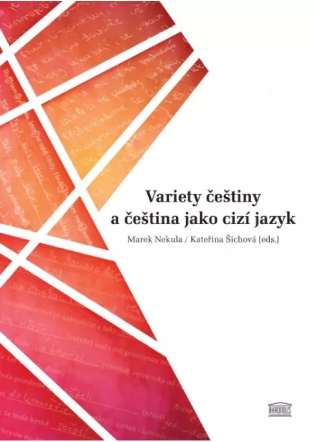 Marek Nekula, Kateřina Šichová - Variety češtiny a čeština jako cizí jazyk