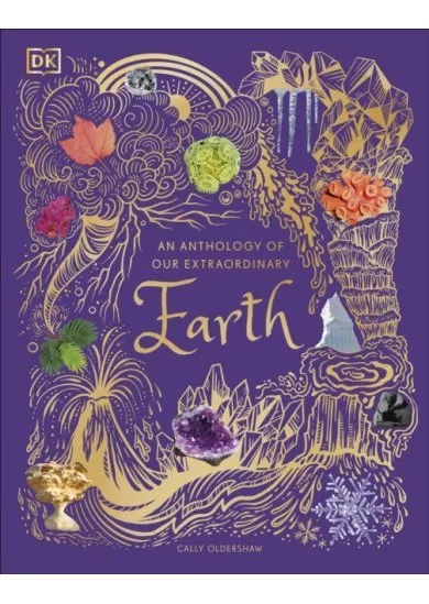 An Anthology of Our Extraordinary Earth