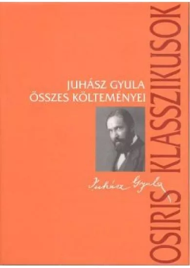 JUHÁSZ GYULA ÖSSZES KÖLTEMÉNYEI