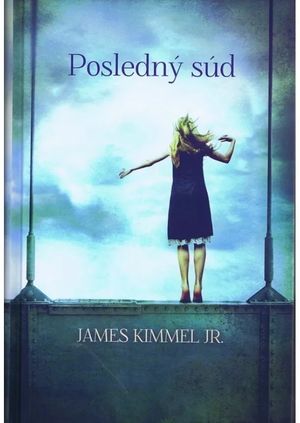 James Kimmel JR. - Posledný súd