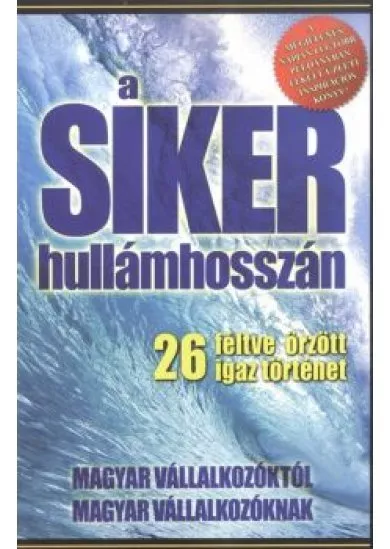 A SIKER HULLÁMHOSSZÁN