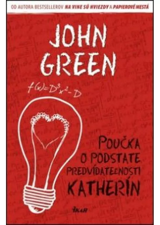 John Green - Poučka o podstate predvídateľnosti Katherín