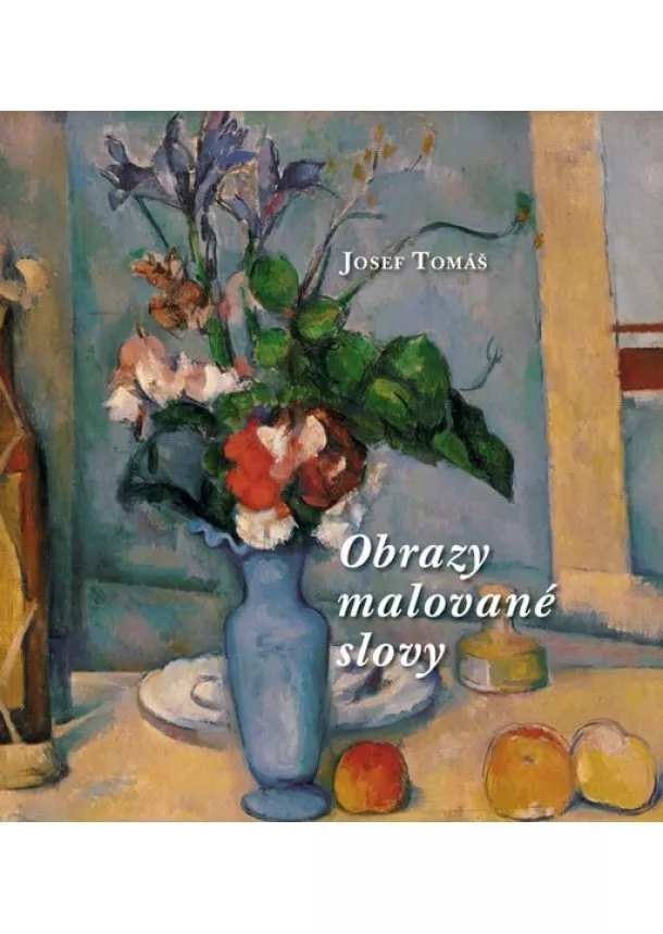 Josef Tomáš - Obrazy malované slovy