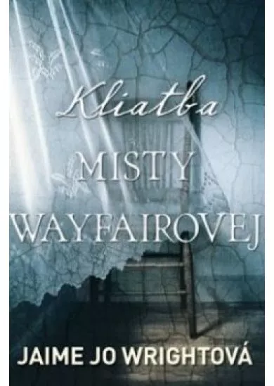 Kliatba Misty Wayfairovej