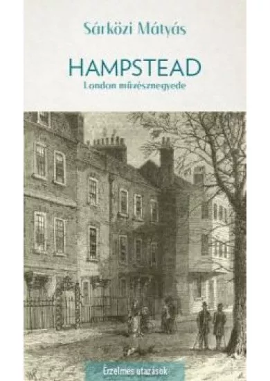 Hampstead - London romantikus művésznegyede