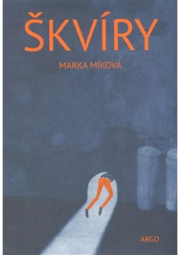 Marka Míková  - Škvíry