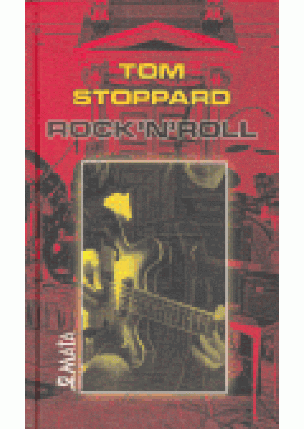 Tom Stoppard - Rock’n’Roll