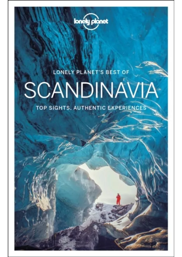  Lonely Planet, Anthony Ham, Alexis Averbuck, Carolyn Bain, Oliver Berry, Cristian Bonetto, Belinda Dixon, Peter Dragicevich, Catherine Le Nevez, Virginia Maxwell - Best Of Scandinavia 1