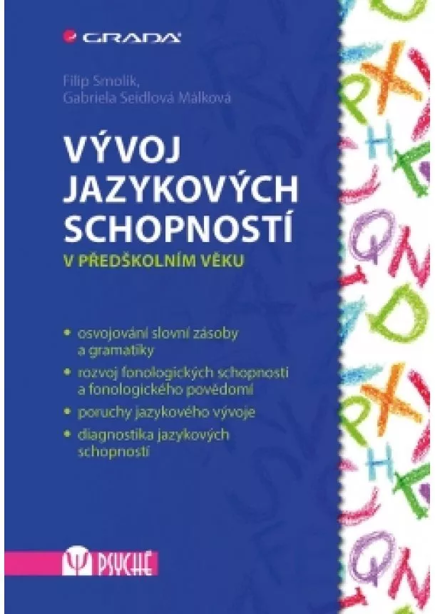 Filip, Gabriela Seidlová Málková, Smolík - Vývoj jazykových schopností v předškolním věku