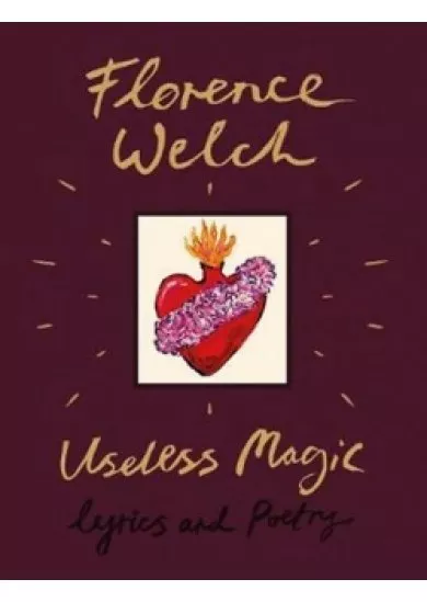 Useless Magic : Lyrics and Poetry