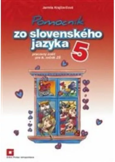 Pomocník zo slovenského jazyka 5 - Pracovný zošit pre 5.ročník ZŠ