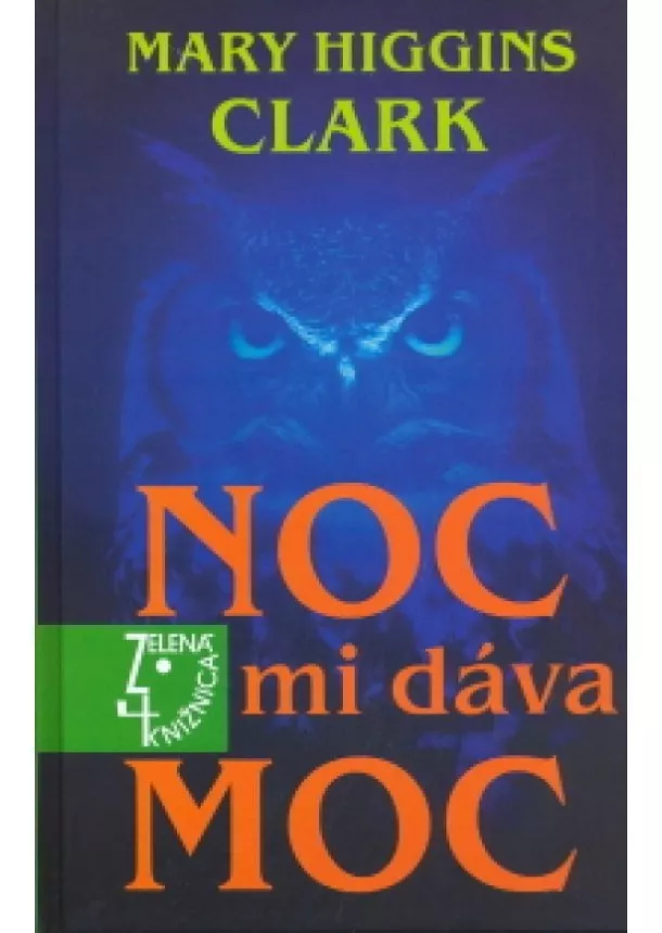 Mary Higgins Clark - Noc mi dáva moc