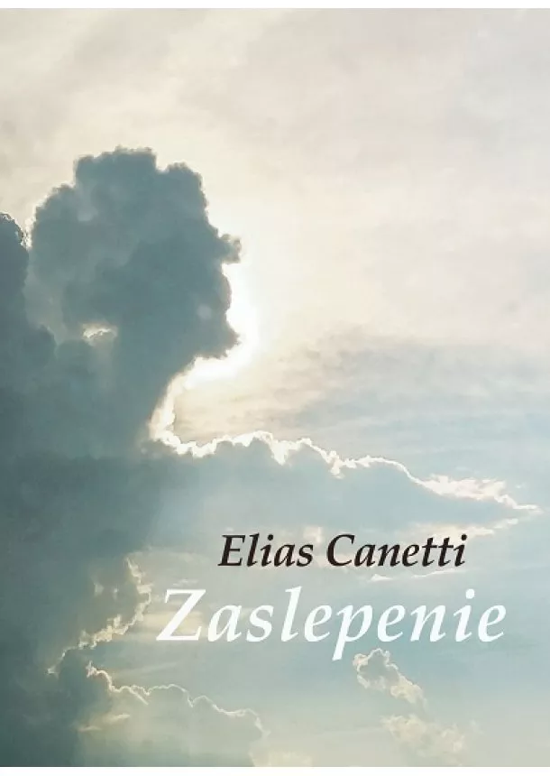 Elias Canetti - Zaslepenie