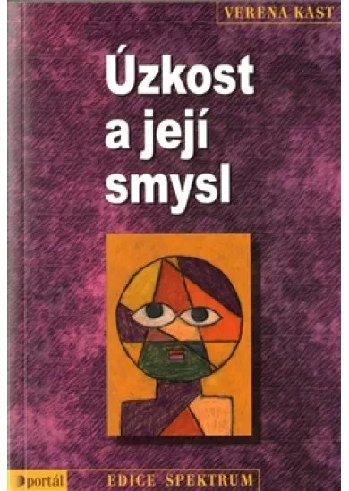 Úzkost a její smysl