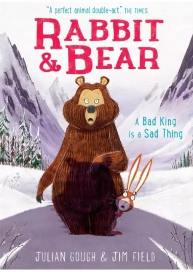 Rabbit and Bear: A Bad King is a Sad Thing