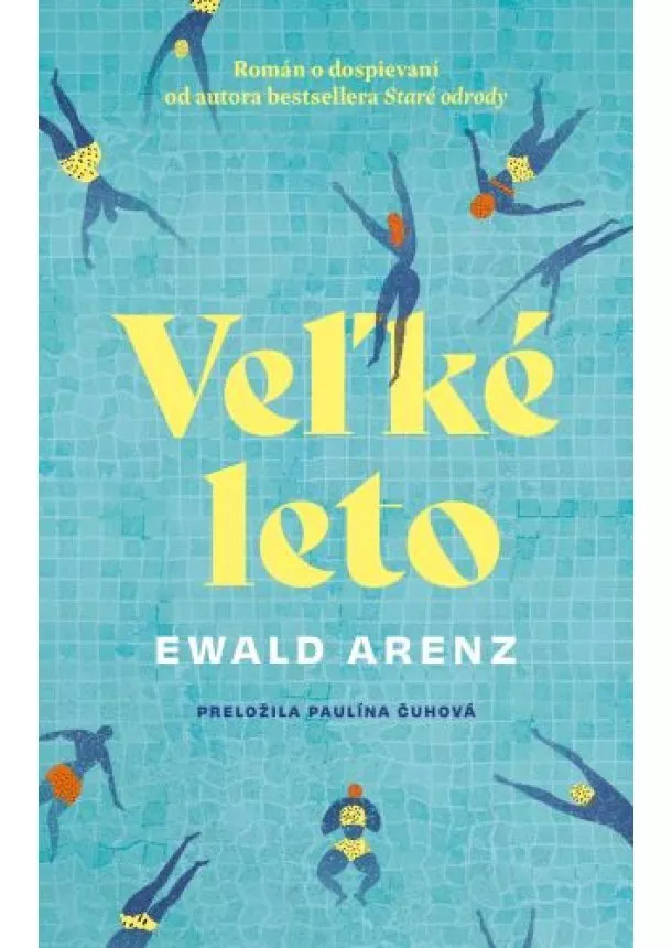 Ewald Arenz - Veľké leto