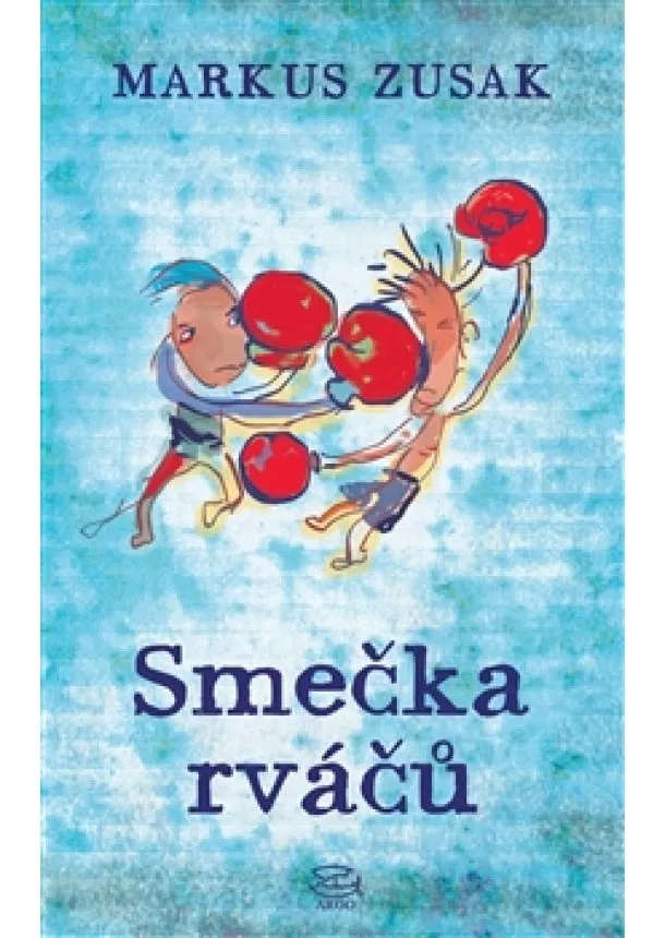 Markus Zusak - Smečka rváčů