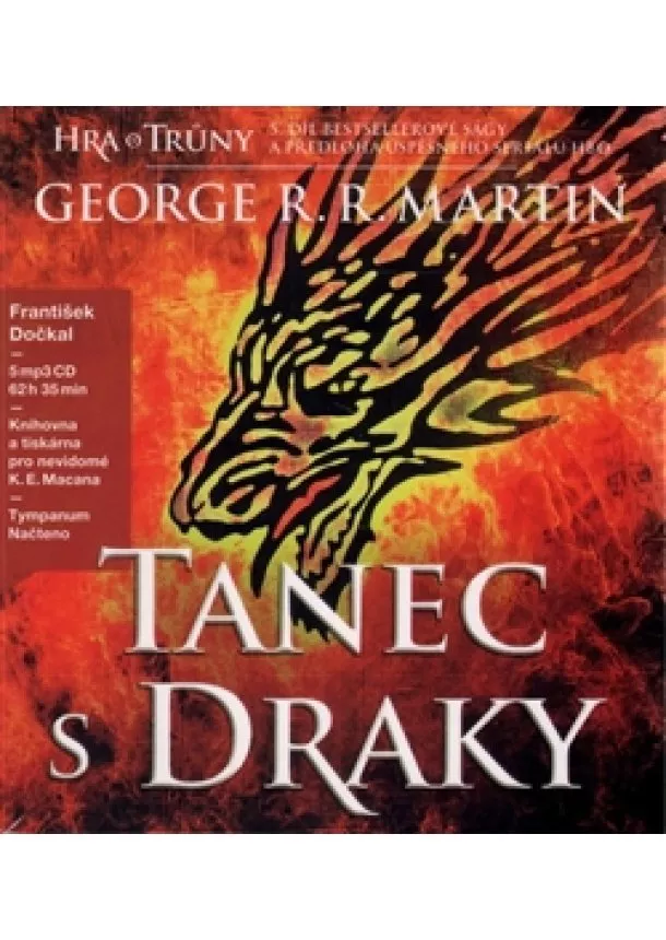 George R.R. Martin - Tanec s draky (5xaudio na cd - mp3) - Píseň ledu a ohně – Kniha pátá