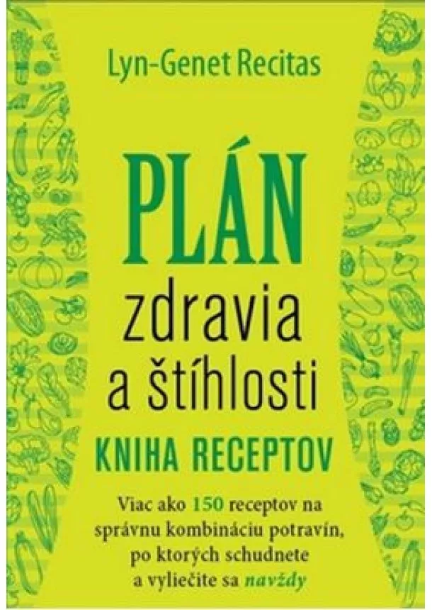 Lyn - Genet Recitas - Plán zdravia a štíhlosti - Kniha receptov