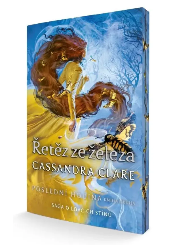 Cassandra Clare - Řetěz ze železa - Poslední hodina (kniha druhá) - barevná ořízka - Poslední hodina (2.díl) - Sága o lovcích stínů