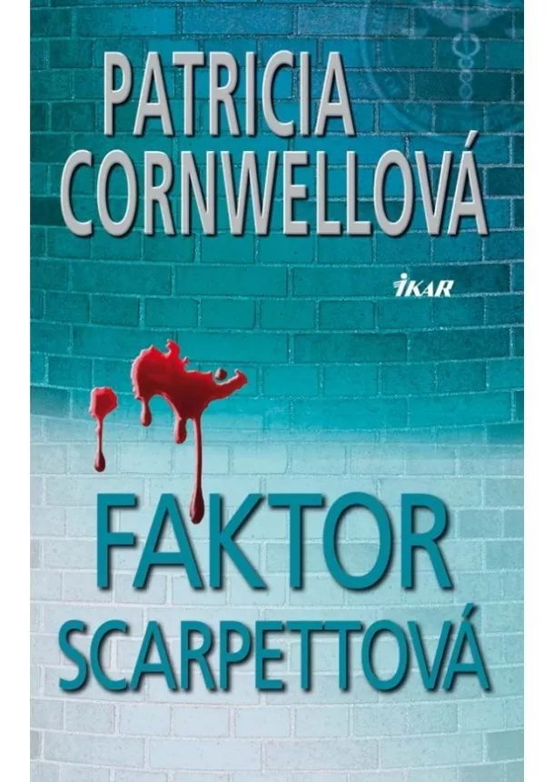 Patricia Cornwellová - Faktor Scarpettová