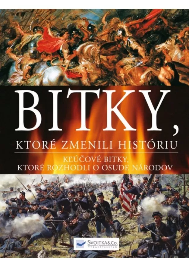 autor neuvedený - Bitky, ktoré zmenili históriu