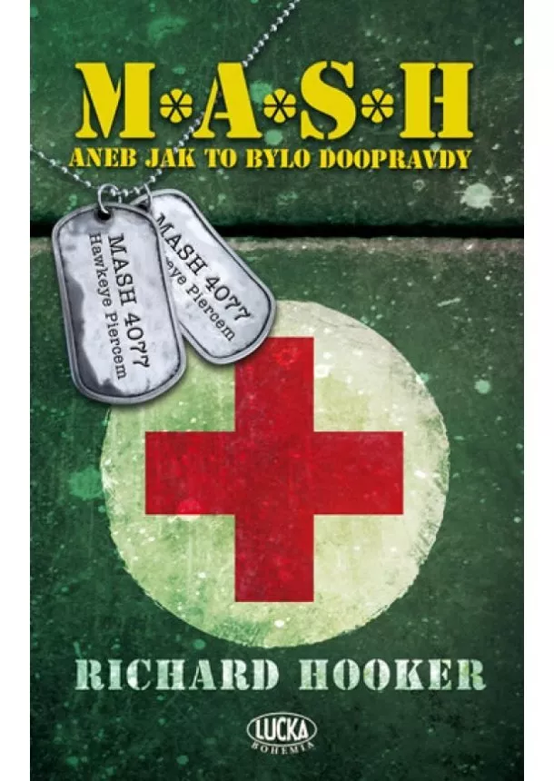 Richard Hooker - M*A*S*H aneb Jak to bylo doopravdy