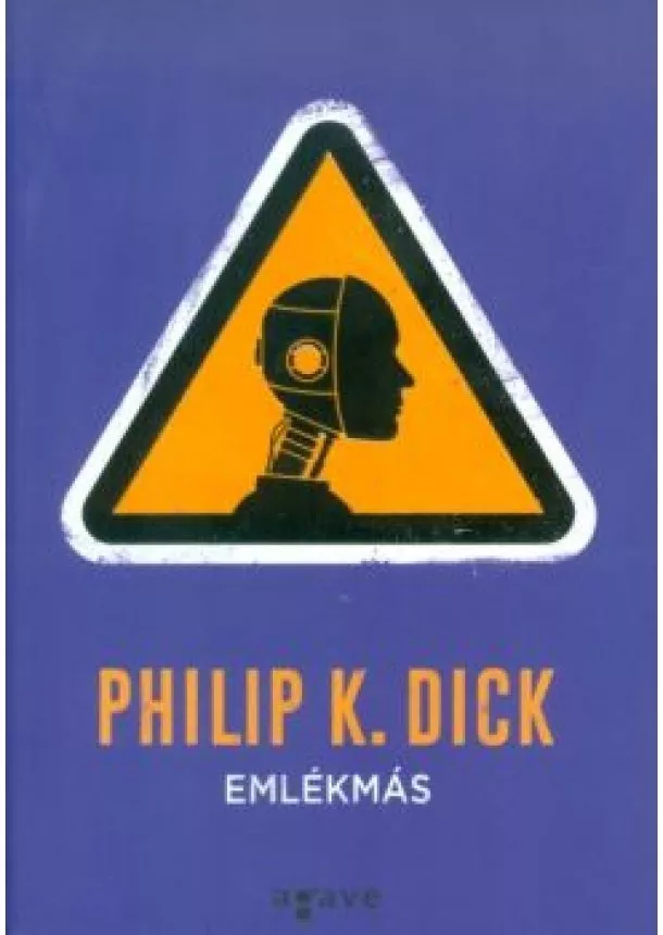 Philip K. Dick - Emlékmás