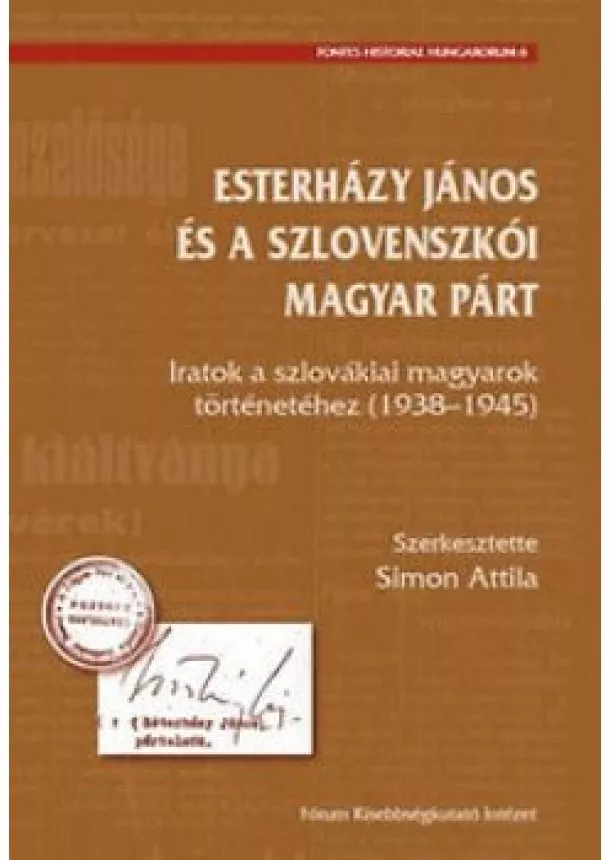 Simon Attila - Esterházy János és a szlovenszkói magyar párt