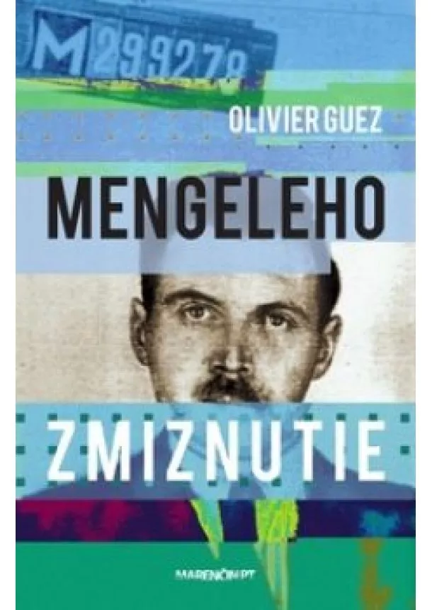 OLIVIER GUEZ - Mengeleho zmiznutie