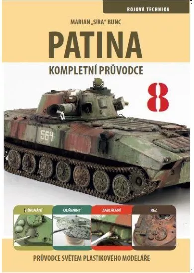 Průvodce světem plastikového modeláře 8 - Patina, kompletní průvodce