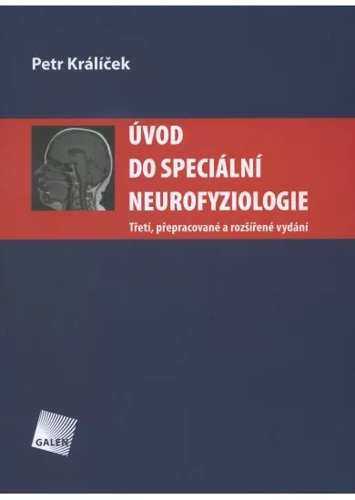 Úvod do speciální neurofyziologie - Třetí, přepracované a rozšířené vydání