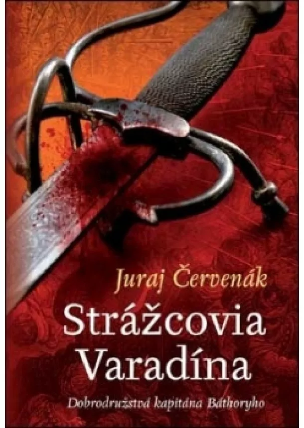 Juraj Červenák - Strážcovia Varadína