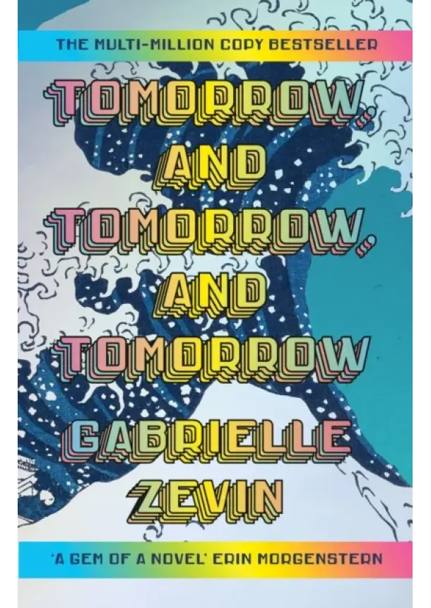 Gabrielle Zevin - Tomorrow, and Tomorrow, and Tomorrow