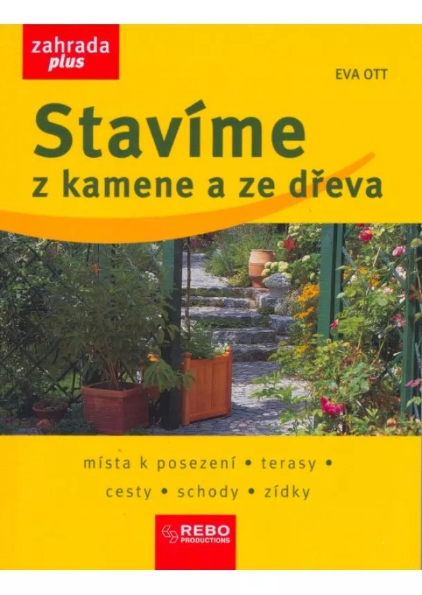 Eva Ottová - Stavíme z kamene a ze dřeva