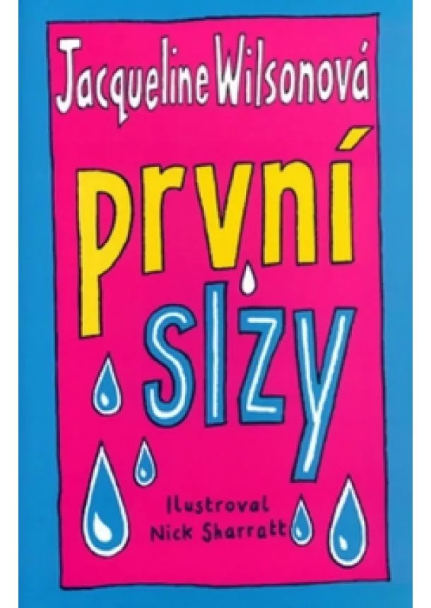 Jacqueline Wilsonová - První slzy - 2. vydání