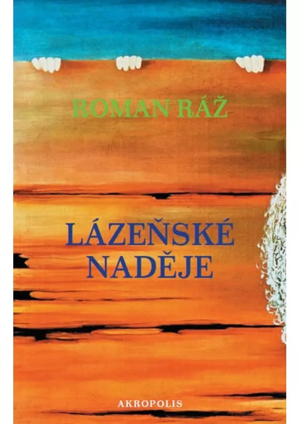 Roman Ráž - Lázeňské naděje