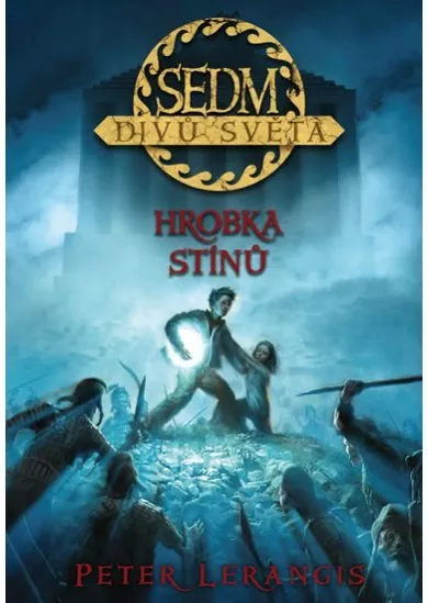 Sedm divů světa 3 - Hrobka stínů