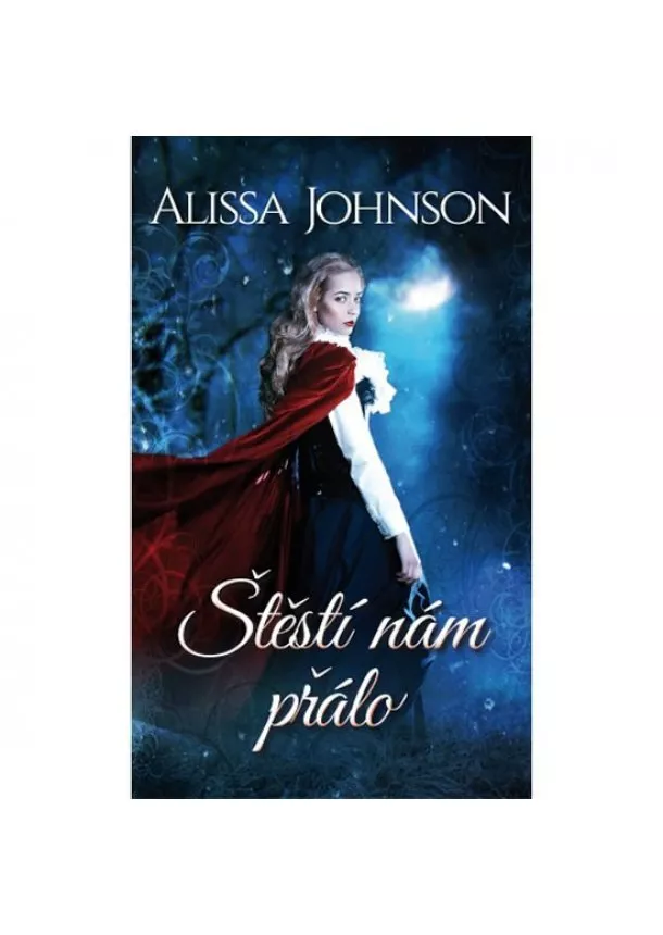 Alissa Johnson - Štěstí nám přálo