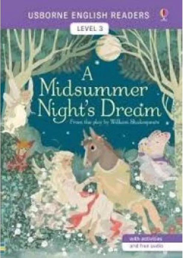 Usborne English Readers Level 3 - A Midsummer Night`s Dream