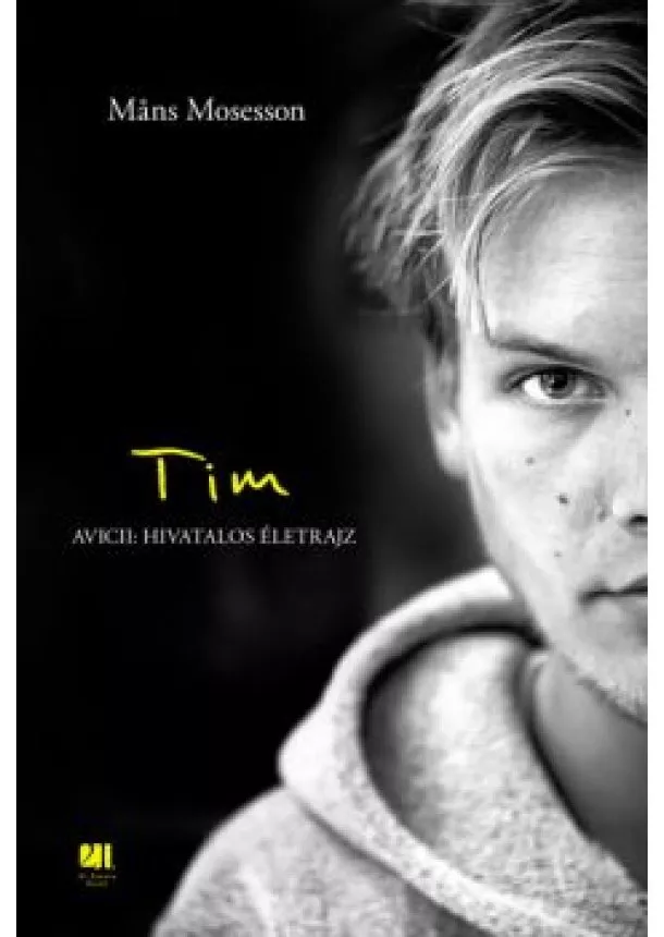 Mans Mosesson - Tim - Avicii: Hivatalos életrajz