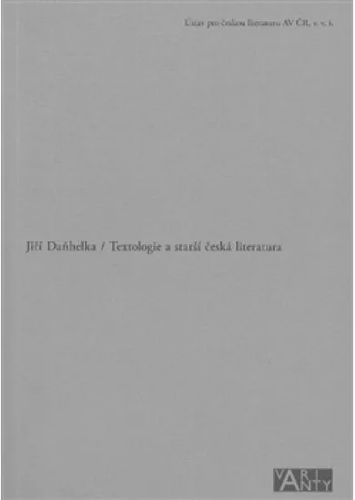 Textologie a starší česká literatura